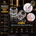 Mini Acrylic Glass Dish Mixer – 03010012